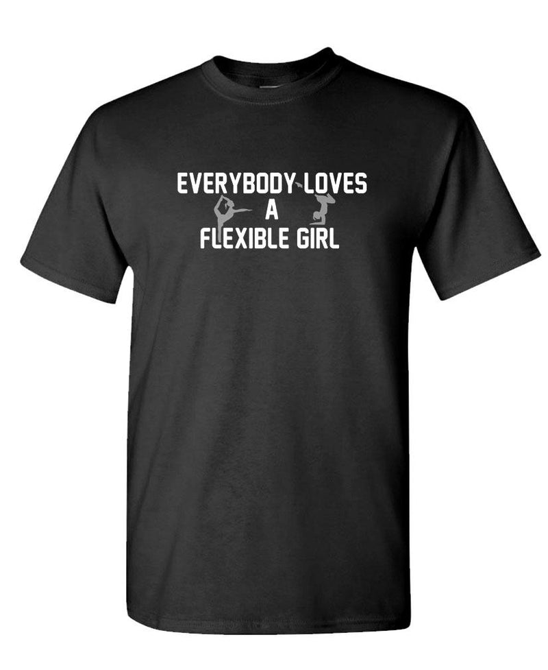 A FLEXIBLE GIRL - Everyone loves one - Unisex Cotton T-Shirt Tee Shirt