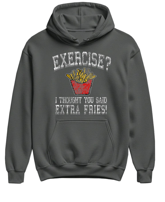 Exercise Extra Fries Funny Hoodie Workout Gym Humor Sarcastic Fitness Sweatshirt Joke Gift Men Women - Charcoal