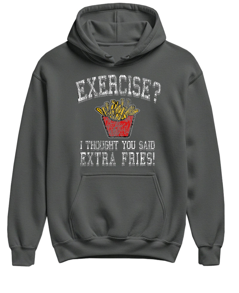 Exercise Extra Fries Funny Hoodie Workout Gym Humor Sarcastic Fitness Sweatshirt Joke Gift Men Women - Charcoal