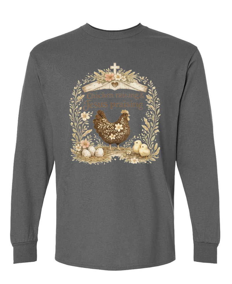 Chicken Raising Praising Long Sleeve T-Shirt Funny Farm Hen Gift Coop Lady Men Women - Charcoal