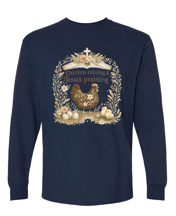Chicken Raising Praising Long Sleeve T-Shirt Funny Farm Hen Gift Coop Lady Men Women - Navy