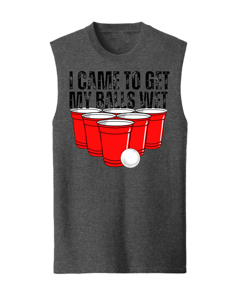 I Came To Get My Balls Wet - Tank Top