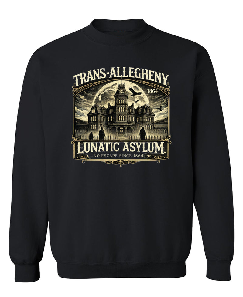 Trans-Allegheny Lunatic Asylum Crewneck Sweatshirt West Virginia Hospital Insane Weston State Hospital - Black
