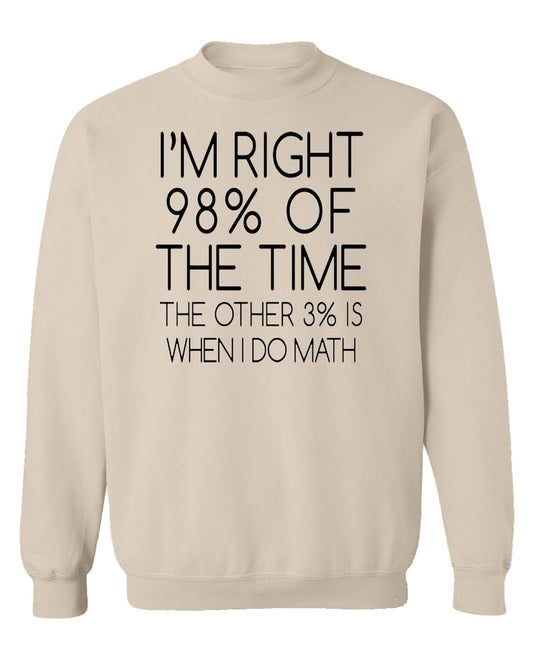 Funny Math Joke Crewneck Sweatshirt Sarcastic Humor Gift Novelty Graphic Pullover for Men Women - Sand