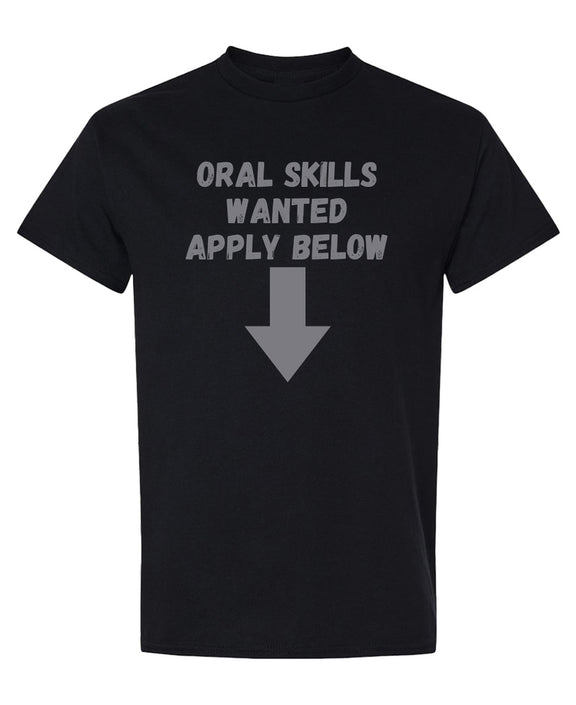 Funny Dentist T-Shirt Oral Skills Wanted Apply Below Gag Gift Dental Hygienist Tee Men Women - Black