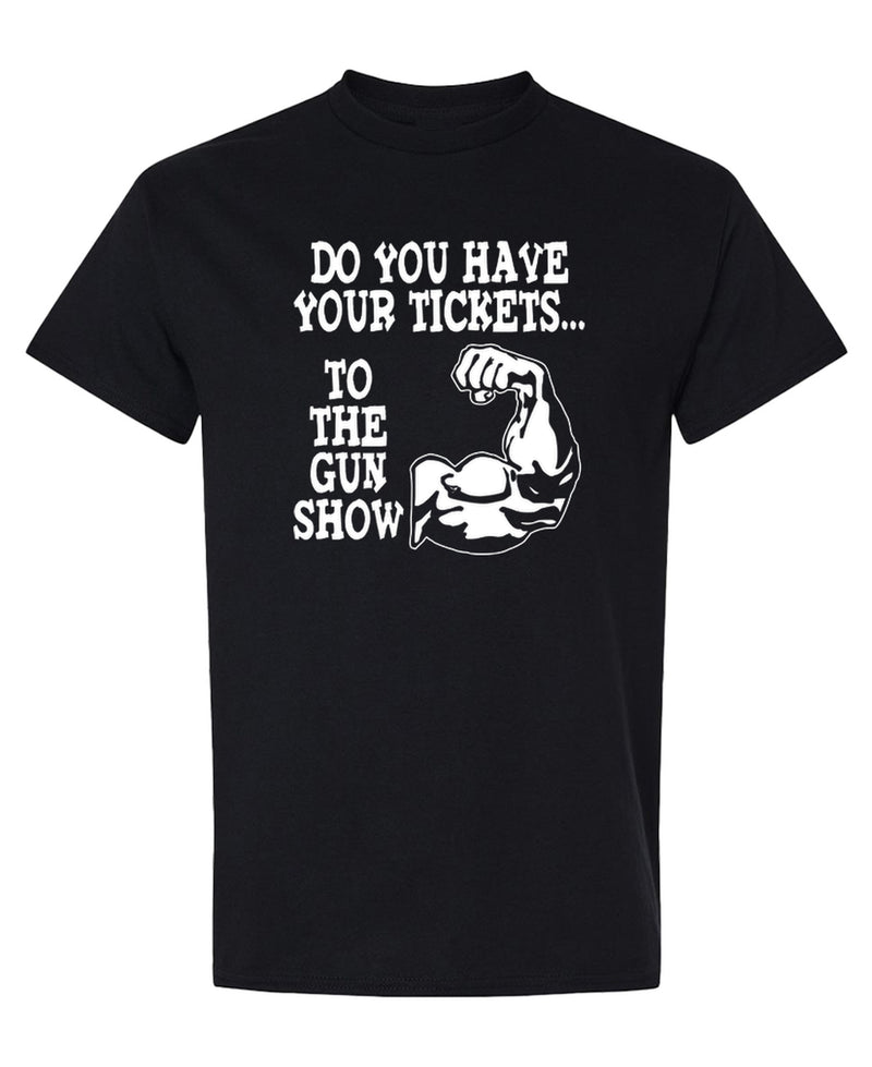 Gun Show T-Shirt Funny Weightlifting Gym Bodybuilding Workout Fitness Muscle Flex Humor Tee Men Women - Black