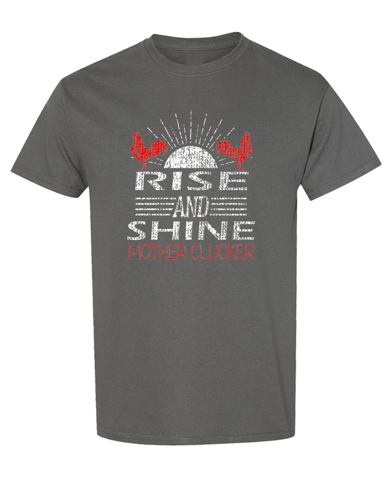 Funny Chicken T-Shirt Rise and Shine Mother Clucker Graphic Tee Novelty Humor Gift for Farm Animal Lovers Men - Charcoal