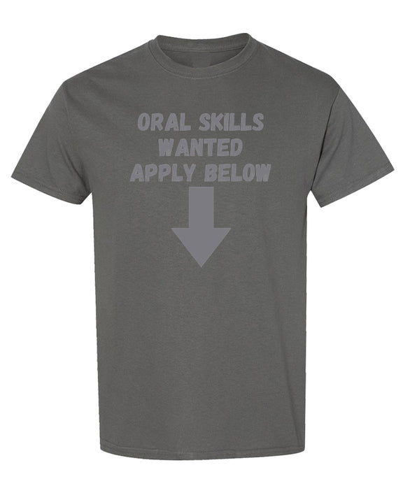 Funny Dentist T-Shirt Oral Skills Wanted Apply Below Gag Gift Dental Hygienist Tee Men Women - Charcoal