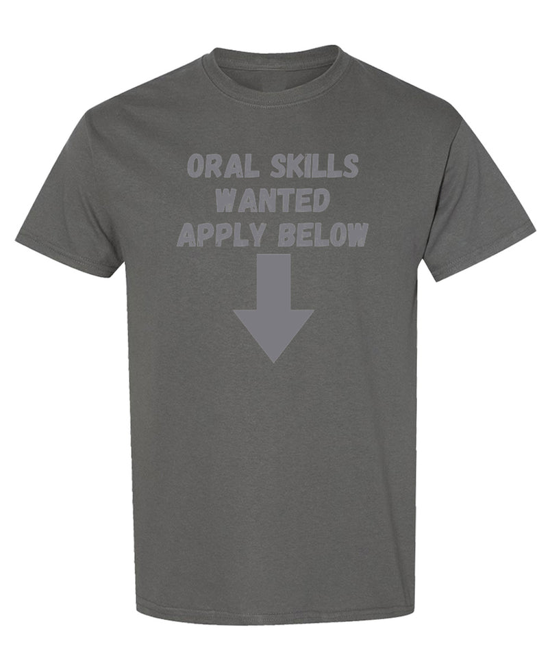 Funny Dentist T-Shirt Oral Skills Wanted Apply Below Gag Gift Dental Hygienist Tee Men Women - Charcoal
