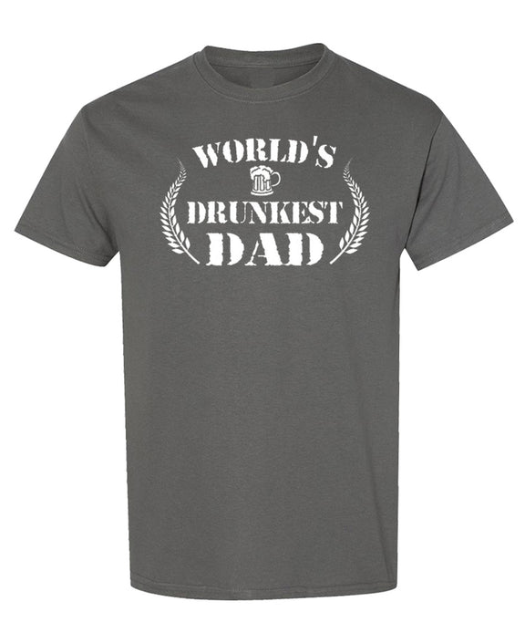 Funny Dad T-Shirt Worlds Drunkest Father Gag Gift Drinking Humor Novelty Tee Shirt for Men Women - Charcoal