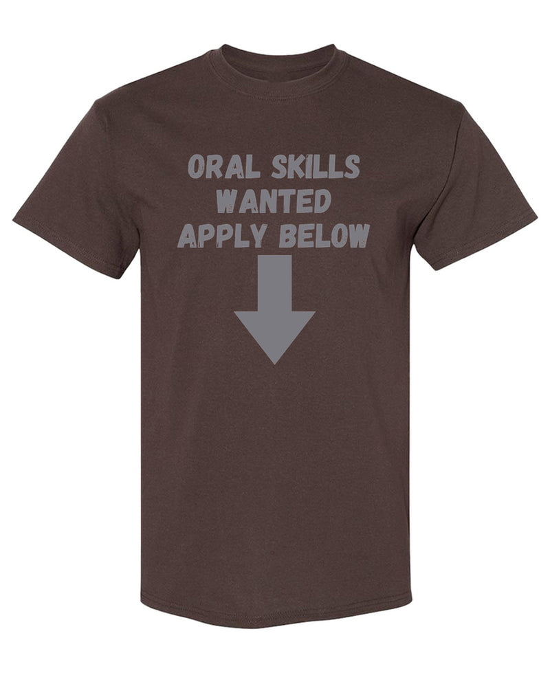 Funny Dentist T-Shirt Oral Skills Wanted Apply Below Gag Gift Dental Hygienist Tee Men Women - Chocolate