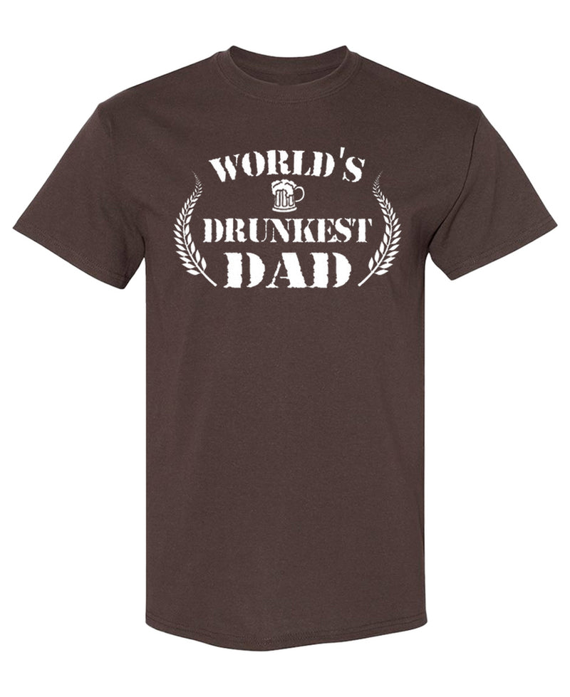 Funny Dad T-Shirt Worlds Drunkest Father Gag Gift Drinking Humor Novelty Tee Shirt for Men Women - Chocolate