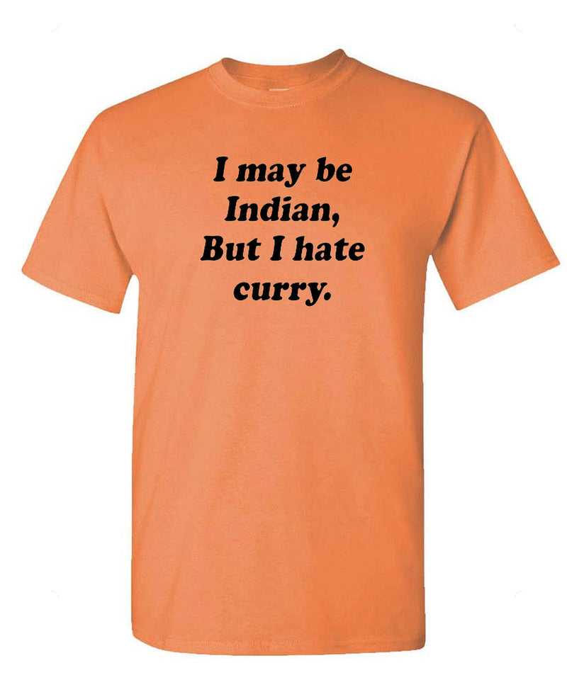 Indian Food Humor T-Shirt Funny Foodie Graphic Tee Novelty Sarcastic Joke Gift Casual Cotton Shirt Men Women - Tangerine